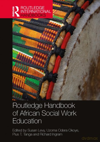 Routledge Handbook of African Social Work Education (Routledge International Handbooks) - Susan Levy [KSIĄŻKA]