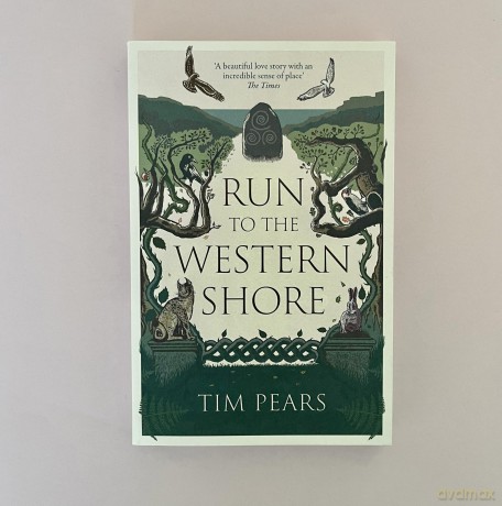 Run to the Western Shore: 'Surprising, poignant, elemental' novel from award-winning author - Tim Pears [KSIĄŻKA]