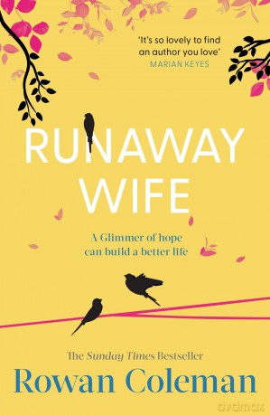 Runaway Wife: A poignant novel about the power of fresh starts and second chances from the Sunday Times bestselling author - Rowan Coleman [KSIĄŻKA]