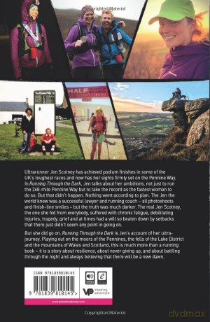 Running Through the Dark: The rise and fall of an ultrarunner - Jen Scotney [KSIĄŻKA]