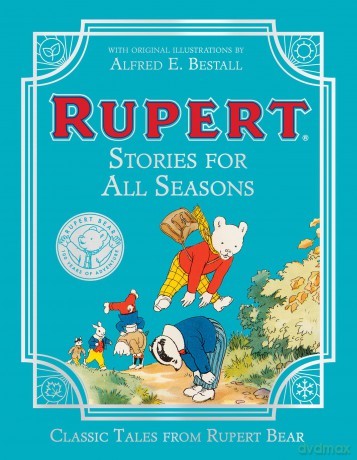 Rupert Stories for All Seasons: Beloved Children's Stories in a Beautifully Illustrated Collection: 2 - Rupert Bear [KOMIKS]