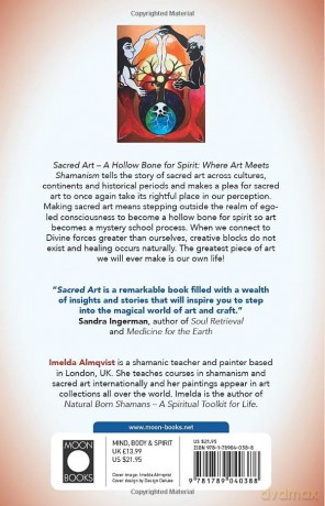 Sacred Art - A Hollow Bone for Spirit: Where Art Meets Shamanism - Almqvist Imelda [KSIĄŻKA]