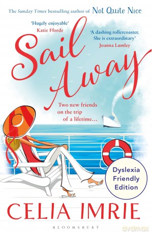 Sail Away: Dyslexia Friendly Edition - Celia Imrie [KSIĄŻKA]