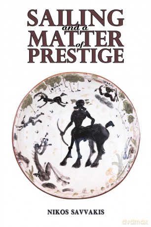 Sailing and a Matter of Prestige - Nikos Savvakis [KSIĄŻKA]
