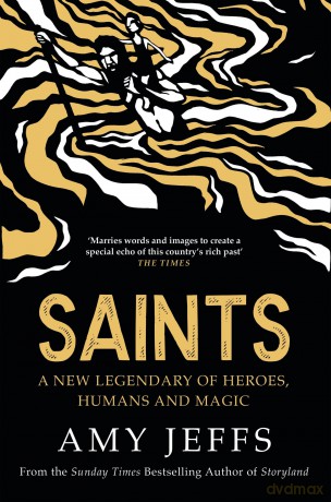 Saints: A new legendary of heroes, humans and magic - Amy Jeffs [KSIĄŻKA]