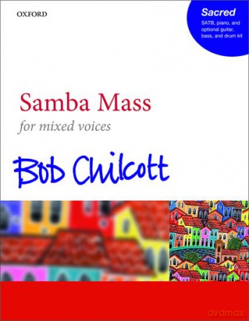Samba Mass: SATB vocal score - Bob Chilcott [KSIĄŻKA]