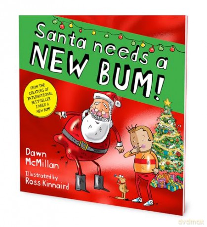 Santa Needs a New Bum! (PB) (The New Bum Series) - Dawn McMillan [KSIĄŻKA]