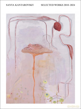 Sanya Kantarovsky: Selected Works 2010-2024 - Sanya Kantarovsky [KSIĄŻKA]