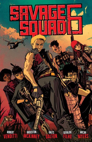 Savage Squad 6 - Robert Venditti [KOMIKS]