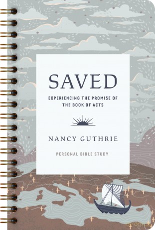Saved Personal Bible Study: Experiencing the Promise of the Book of Acts - Nancy Guthrie [KSIĄŻKA]