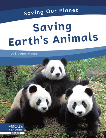 Saving Earth's Animals (Saving Our Planet) - Brienna Rossiter [KSIĄŻKA]
