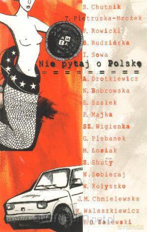 Nie pytaj o Polskę [KSĄŻKA]