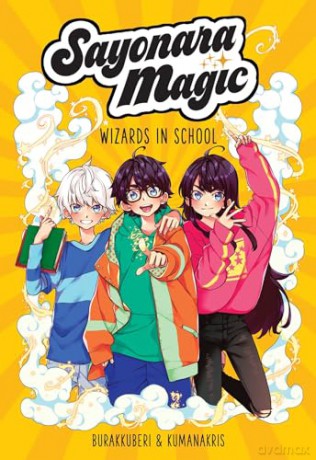 Sayonara Magic: Wizards in School (Volume 1) - AmA¨lia Mora [KOMIKS]