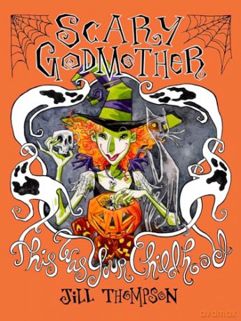 Scary Godmother Compendium: This Was Your Childhood - Jill Thompson [KSIĄŻKA]