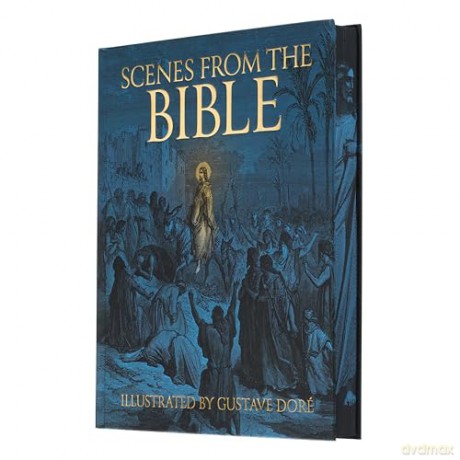 Scenes from the Bible: Illustrated by Gustave Doré (Arcturus Epic Classics) - Gustave Doré [KSIĄŻKA]