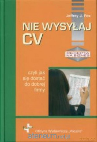 Nie wysyłaj cv, czyli jak się dostać... [KSĄŻKA]