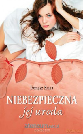 Niebezpieczna jej uroda [KSĄŻKA]