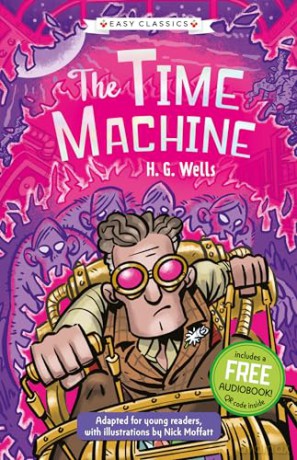 Sci-Fi Classics: The Time Machine (Easy Classics): 1 (The Science Fiction Children's Classics Collection) - Kellie Jones [KSIĄŻKA]