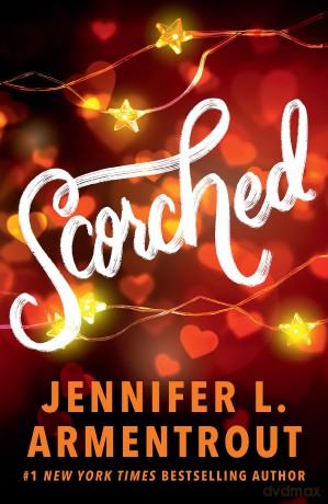 Scorched: A HOT enemies-to-lovers summer college romance! (Frigid Series) - Jennifer L. Armentrout [KSIĄŻKA]
