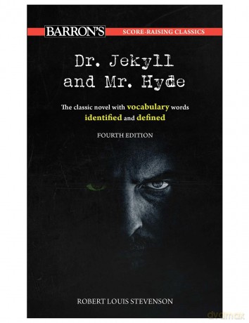 Score-Raising Classics: Dr. Jekyll and Mr. Hyde, Fourth Edition (Barron's Score-Raising Classics) - Barron's Educational Series [KSIĄŻKA]