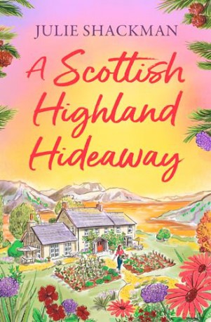 SCOTTISH HIGHLAND_SCOTTISH7 PB (Book 7): Fall in love with the brand new autumnal Scottish escapist romance (Scottish Escapes) - Julie Shackman [KSIĄŻKA]