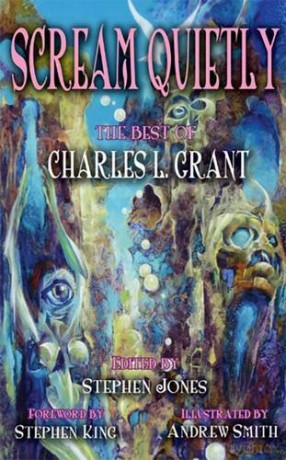 Scream Quietly: The Best of Charles L. Grant - Charles L. Grant [KSIĄŻKA]