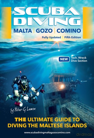 Scuba Diving Malta Gozo Comino: The Ultimate Guide to Diving the Maltese Islands - Peter Lemon [KSIĄŻKA]
