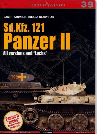 Sd.Kfz. 121 Panzer II. All versions "Luchs": All Versions and Luchs: 7039 (Top Drawings) - Samir Karmieh [KSIĄŻKA]