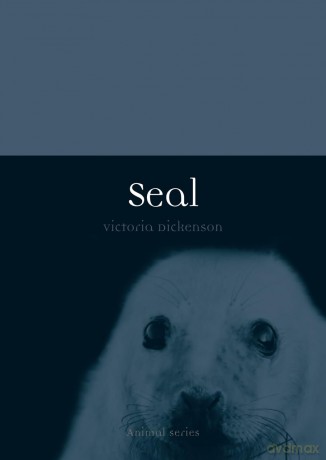 Seal (Reaktion Books - Animal) - Victoria Dickenson [KSIĄŻKA]