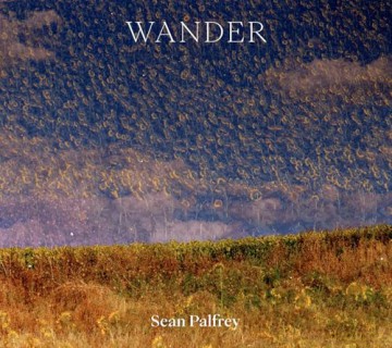 Sean Palfrey: Wander (Sean Palfrey Photography Series) - Sean Palfrey [KSIĄŻKA]