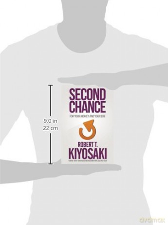 Second Chance: for Your Money, Your Life and Our World - Robert T. Kiyosaki [KSIĄŻKA]