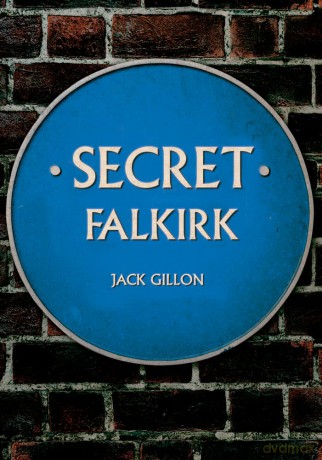 Secret Falkirk - Jack Gillon [KSIĄŻKA]