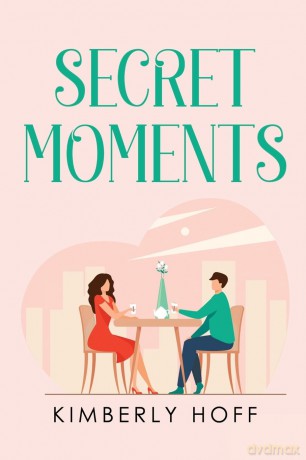 Secret Moments - Kimberly Hoff [KSIĄŻKA]