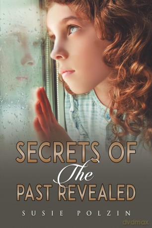 Secrets of the Past Revealed - Susie Polzin [KSIĄŻKA]