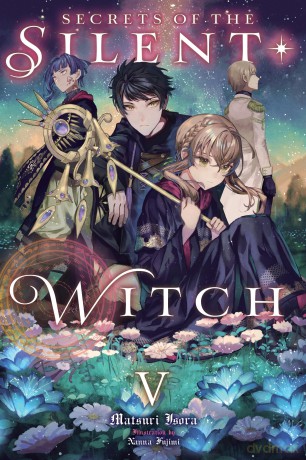 Secrets of the Silent Witch, Vol. 5: Volume 5 (SILENT WITCH LIGHT NOVEL SC) - Matsuri Isora [KSIĄŻKA]