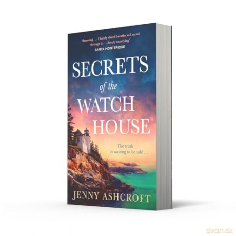 SECRETS OF WATCH HOUSE PB: The spellbinding new for 2024 historical romance, set on a mysterious island, from the bestselling author! - Jenny Ashcroft [KSIĄŻKA]