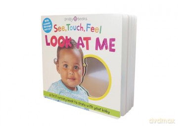 See Touch Feel Look At Me: With mirror (See, Touch, Feel, 20) - Roger Priddy [KSIĄŻKA]