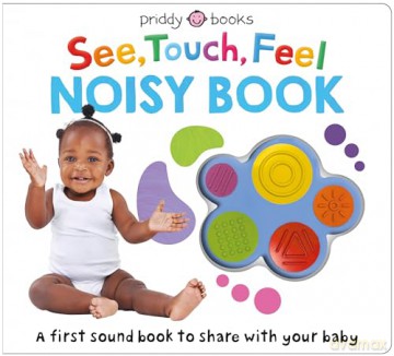 See, Touch, Feel Noisy Book: With five sounds (See, Touch, Feel, 19) - Roger Priddy [KSIĄŻKA]