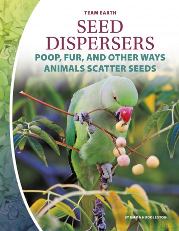 Seed Dispersers (Team Earth) - Emma Huddleston [KSIĄŻKA]