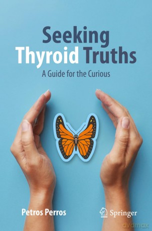 Seeking Thyroid Truths: A Guide for the Curious (Copernicus Books) - Petros Perros [KSIĄŻKA]