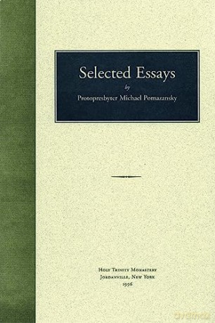 Selected Essays - Michael Pomazansky [KSIĄŻKA]