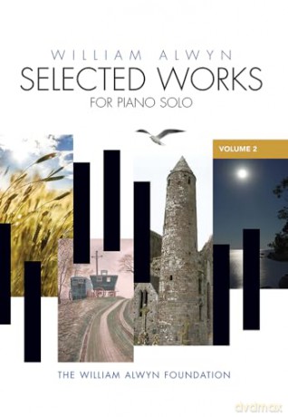 Selected Works for Piano Solo Volume 2 - William Alwyn [KSIĄŻKA]