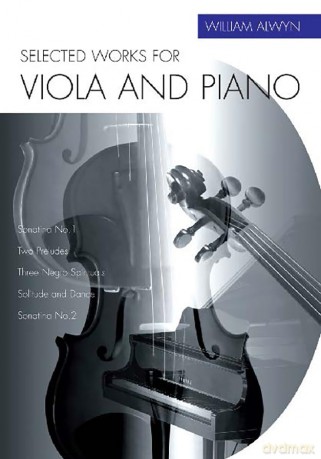Selected Works for Viola and Piano - William Alwyn [KSIĄŻKA]