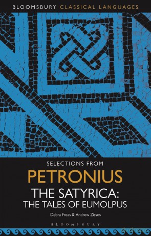 Selections from Petronius, The Satyrica: The Tales of Eumolpus (Bloomsbury Classical Languages) - Andrew Zissos [KSIĄŻKA]