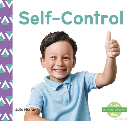 Self-Control (Character Education Set 2) - Julie Murray [KSIĄŻKA]