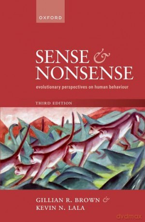 Sense and Nonsense: Evolutionary Perspectives on Human Behaviour - Prof Gillian R. Brown [KSIĄŻKA]