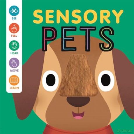 Sensory Pets (Baby Sensory Book) [KSIĄŻKA]