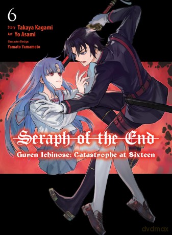 Seraph of the End: Guren Ichinose: Catastrophe at Sixteen (Manga) 6 - Takaya Kagami [KOMIKS]