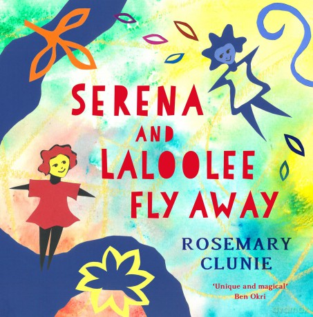 Serena and Laloolee Fly Away - Rosemary Clunie [KSIĄŻKA]