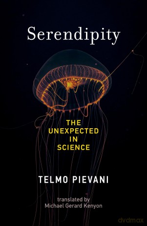 Serendipity: The Unexpected in Science - Telmo Pievani [KSIĄŻKA]